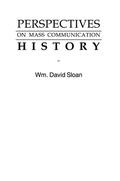 Sloan |  Perspectives on Mass Communication History | Buch |  Sack Fachmedien