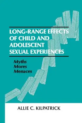 Kilpatrick |  Long-range Effects of Child and Adolescent Sexual Experiences | Buch |  Sack Fachmedien