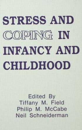 Field / Mccabe / Schneiderman | Stress and Coping in Infancy and Childhood | Buch | 978-0-8058-0944-2 | sack.de