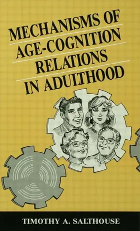 Salthouse |  Mechanisms of Age-cognition Relations in Adulthood | Buch |  Sack Fachmedien