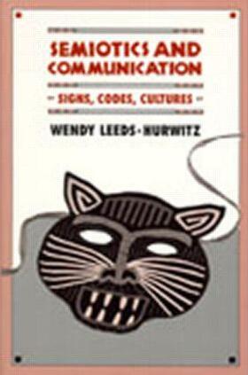 Leeds-Hurwitz |  Semiotics and Communication | Buch |  Sack Fachmedien
