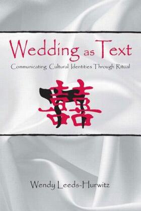 Leeds-Hurwitz |  Wedding as Text | Buch |  Sack Fachmedien