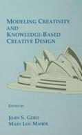 Gero / Maher |  Modeling Creativity and Knowledge-Based Creative Design | Buch |  Sack Fachmedien