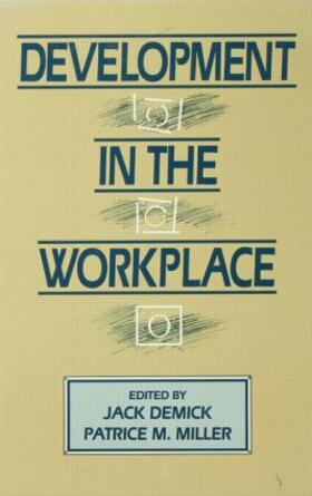 Demick / Miller | Development in the Workplace | Buch | 978-0-8058-1191-9 | sack.de
