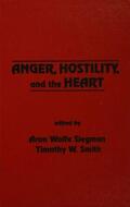 Siegman / Smith |  Anger, Hostility, and the Heart | Buch |  Sack Fachmedien
