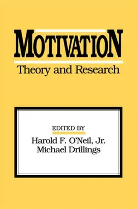 O'Neil / Drillings |  Motivation: Theory and Research | Buch |  Sack Fachmedien