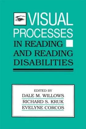 Willows / Kruk / Corcos |  Visual Processes in Reading and Reading Disabilities | Buch |  Sack Fachmedien