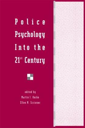 Kurke / Scrivner | Police Psychology Into the 21st Century | Buch | 978-0-8058-1344-9 | sack.de