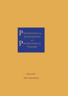 Archibald |  Phonological Acquisition and Phonological Theory | Buch |  Sack Fachmedien