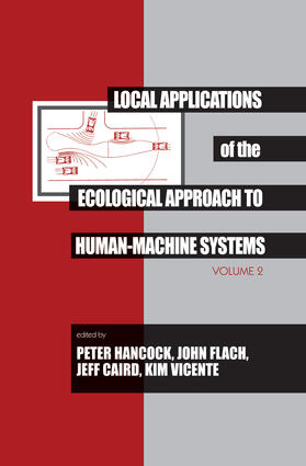 Hancock / Flach / Caird |  Local Applications of the Ecological Approach To Human-Machine Systems | Buch |  Sack Fachmedien