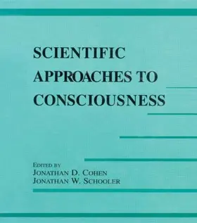 Cohen / Schooler |  Scientific Approaches to Consciousness | Buch |  Sack Fachmedien