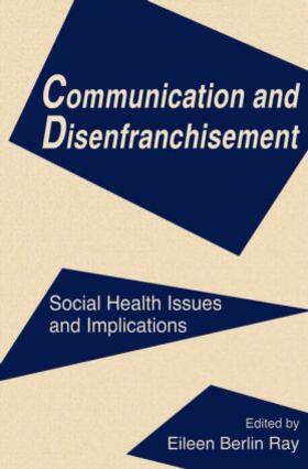 Ray | Communication and Disenfranchisement | Buch | 978-0-8058-1531-3 | sack.de