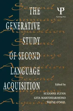Flynn / Martohardjono / O'Neil |  The Generative Study of Second Language Acquisition | Buch |  Sack Fachmedien