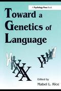 Rice |  Toward A Genetics of Language | Buch |  Sack Fachmedien
