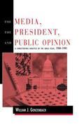 Gonzenbach |  The Media, the President, and Public Opinion | Buch |  Sack Fachmedien