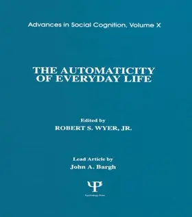 Wyer, Jr. |  The Automaticity of Everyday Life | Buch |  Sack Fachmedien