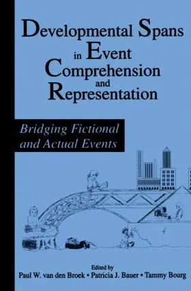 van den Broek / Bauer / Bourg |  Developmental Spans in Event Comprehension and Representation | Buch |  Sack Fachmedien