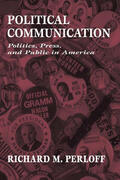 Perloff |  Political Communication | Buch |  Sack Fachmedien