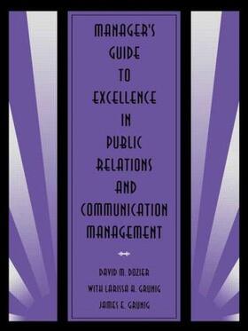 Dozier / Grunig |  Manager's Guide to Excellence in Public Relations and Communication Management | Buch |  Sack Fachmedien