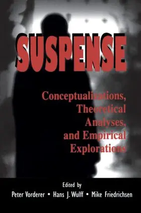 Vorderer / Wulff / Friedrichsen |  Suspense | Buch |  Sack Fachmedien