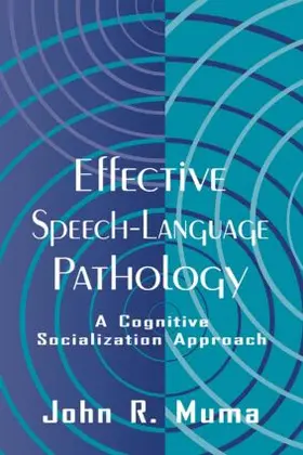 Muma |  Effective Speech-language Pathology | Buch |  Sack Fachmedien