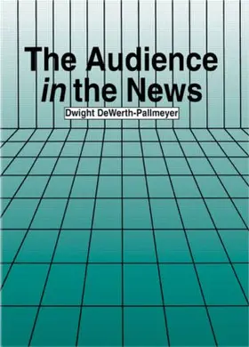 DeWerth-Pallmeyer |  The Audience in the News | Buch |  Sack Fachmedien