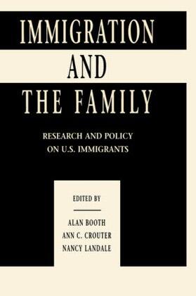 Booth / Crouter / Landale |  Immigration and the Family | Buch |  Sack Fachmedien
