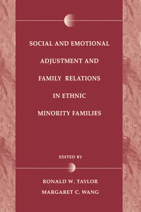 Taylor / Wang |  Social and Emotional Adjustment and Family Relations in Ethnic Minority Families | Buch |  Sack Fachmedien
