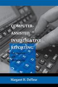 DeFleur |  Computer-assisted Investigative Reporting | Buch |  Sack Fachmedien