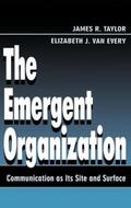Taylor / Van Every |  The Emergent Organization | Buch |  Sack Fachmedien