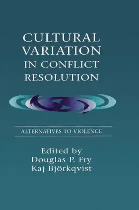Fry / Bj”rkqvist / Bjorkqvist |  Cultural Variation in Conflict Resolution | Buch |  Sack Fachmedien