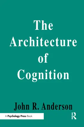 Anderson |  The Architecture of Cognition | Buch |  Sack Fachmedien