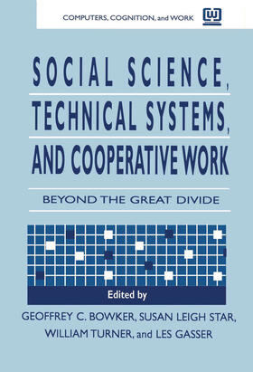 Bowker / Star / Gasser | Social Science, Technical Systems, and Cooperative Work | Buch | 978-0-8058-2402-5 | sack.de