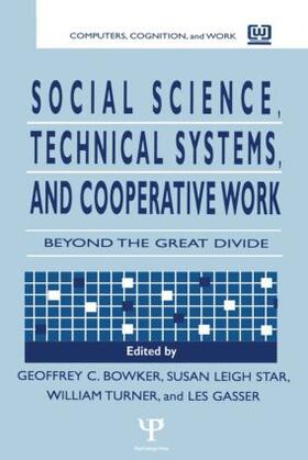 Bowker / Star / Gasser | Social Science, Technical Systems, and Cooperative Work | Buch | 978-0-8058-2403-2 | sack.de