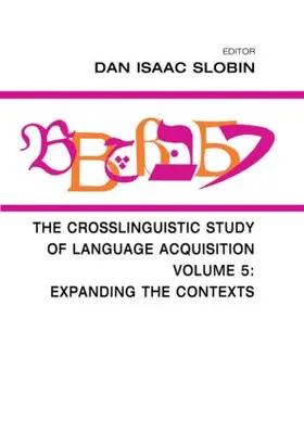 Slobin |  The Crosslinguistic Study of Language Acquisition | Buch |  Sack Fachmedien