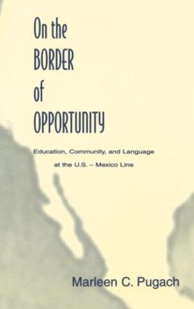 Pugach |  On the Border of Opportunity | Buch |  Sack Fachmedien