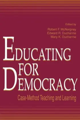 McNergney / Ducharme |  Educating for Democracy | Buch |  Sack Fachmedien