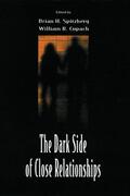 Spitzberg / Cupach |  The Dark Side of Close Relationships | Buch |  Sack Fachmedien