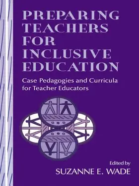 Wade | Preparing Teachers for Inclusive Education | Buch | 978-0-8058-2509-1 | www.sack.de