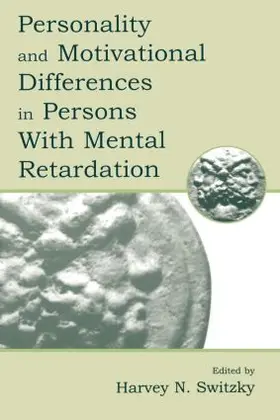 Switzky | Personality and Motivational Differences in Persons With Mental Retardation | Buch | 978-0-8058-2570-1 | sack.de