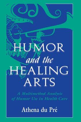 du Pré |  Humor and the Healing Arts | Buch |  Sack Fachmedien