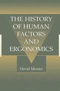 Meister |  The History of Human Factors and Ergonomics | Buch |  Sack Fachmedien