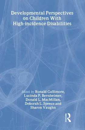 Gallimore / Bernheimer / MacMillan | Developmental Perspectives on Children With High-incidence Disabilities | Buch | 978-0-8058-2825-2 | www.sack.de