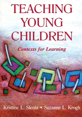 Slentz / Krogh |  Teaching Young Children | Buch |  Sack Fachmedien