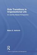 Ashforth |  Role Transitions in Organizational Life | Buch |  Sack Fachmedien