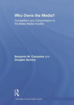 Compaine / Gomery | Who Owns the Media? | Buch | 978-0-8058-2935-8 | sack.de