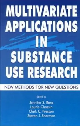 Rose / Chassin / Presson |  Multivariate Applications in Substance Use Research | Buch |  Sack Fachmedien