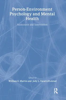 William E. Martin / Martin, Jr. / Swartz-Kulstad |  Person-Environment Psychology and Mental Health | Buch |  Sack Fachmedien