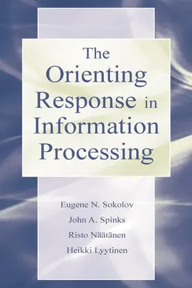 Lyytinen / Naatanen / Sokolov |  The Orienting Response in Information Processing | Buch |  Sack Fachmedien