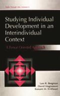 Bergman / Magnusson / El Khouri |  Studying individual Development in An interindividual Context | Buch |  Sack Fachmedien